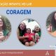 Coragem– Turma dos Bebês (faixa etária sugerida 0 a 3 anos)