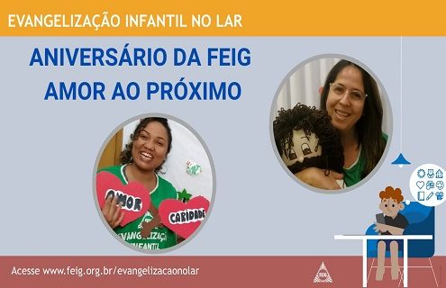 Aniversário da FEIG - Amor ao próximo - turma do bebês (faixa etária sugerida de 0 a 3 anos)