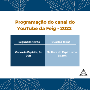 Programação do canal do YouTube da FEIG 2022